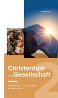 Christentum und Gesellschaft 2